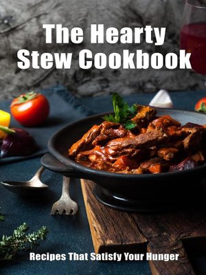 cover image of The Hearty Stew Cookbook